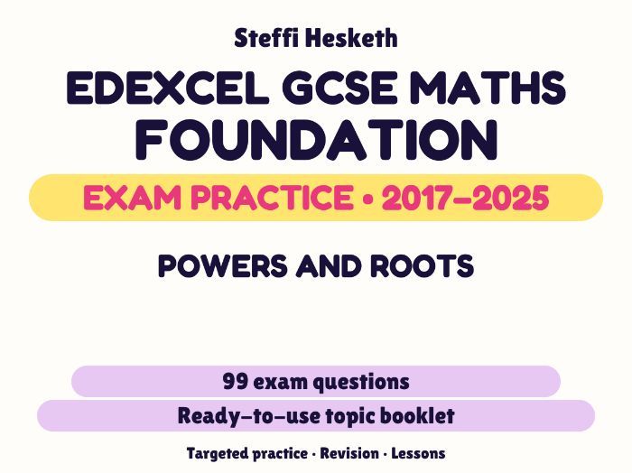 Edexcel GCSE Maths Foundation: Powers and roots Exam Questions | 2017-2025