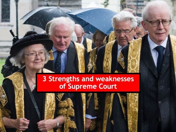 3 Relations between branches: UK Supreme Court - Main strengths and weaknesses