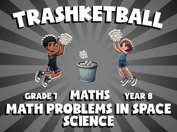 Math Problems in Space Science TRASHKETBALL Maths Game | No-Prep Year 8 Review Activity