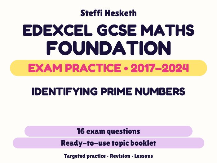 Edexcel GCSE Maths Foundation: Identifying prime numbers Exam Questions | 2017-2024