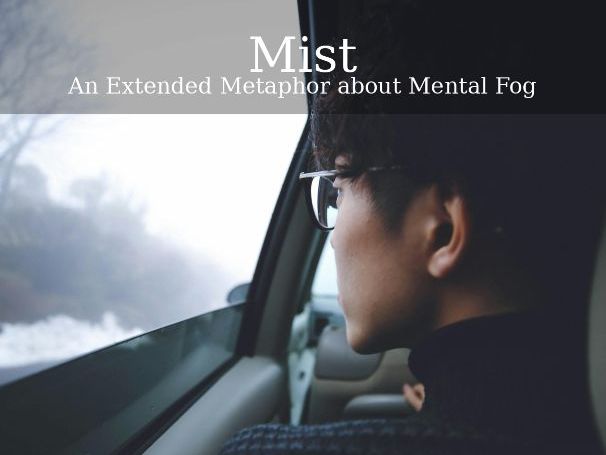 Poetry Reading & Creative Writing Lesson – Mist | Imagery, Mental Fog & Clarity | Year 8