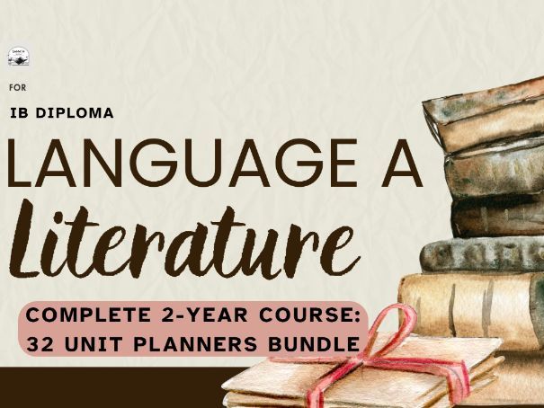 IB DP Language A: Literature — Complete 2-Year Course: 32 Unit Planners Bundle | FA2026 | SL & HL