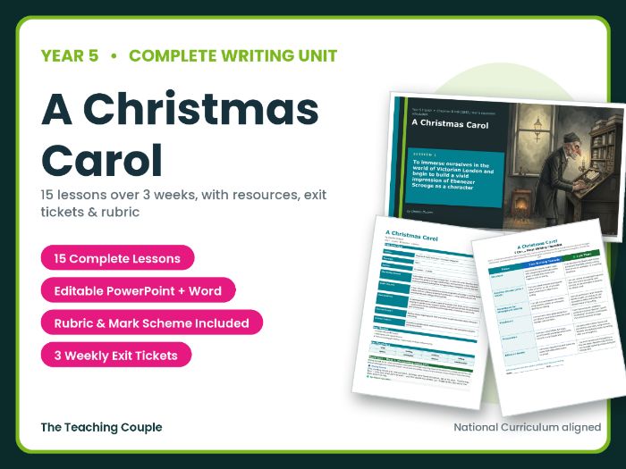 A Christmas Carol | Year 5 English Unit | 15 Complete Lessons + Resources + Mark Scheme
