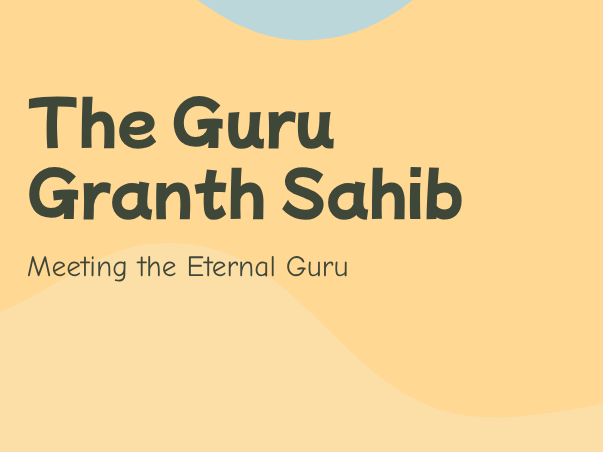 The Guru Granth Sahib – The Eternal Guru (PPT & Worksheet Pack)