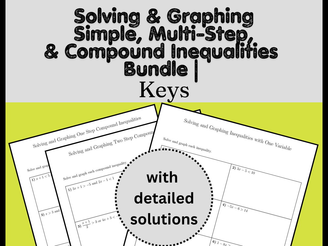 Solving & Graphing Simple, Multi-Step, & Compound Inequalities Bundle | Keys