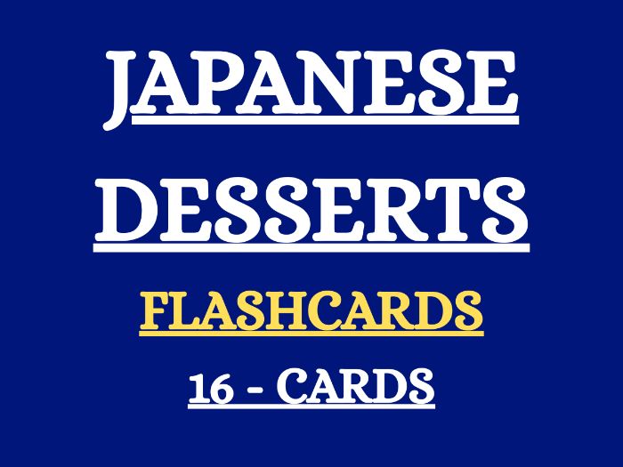 JAPANESE WAGASHI  FLASHCARDS – 16 Traditional Sweet Cards (Printable Cultural Resource for KS2–KS3)