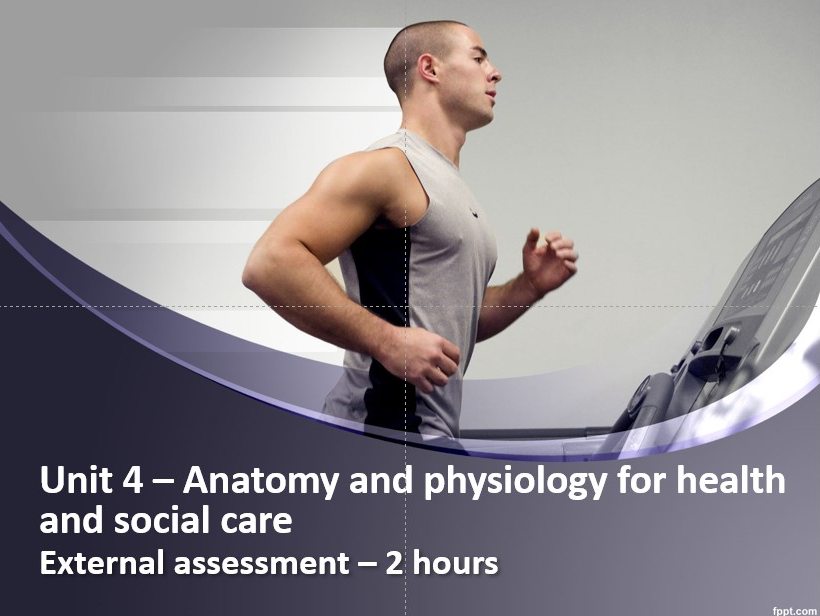 Cambridge technical Health and social care EXAM Unit 4 Anatomy & Physiology Teaching Resources