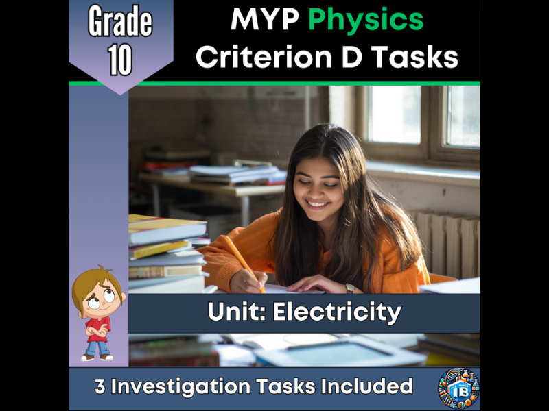 MYP Grade 10 Physics: 3 Criterion D Assessment Tasks - Electricity - 2026