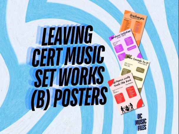 A4 Leaving Cert Music Set Works (B) Posters | Complete Classroom & Revision Pack