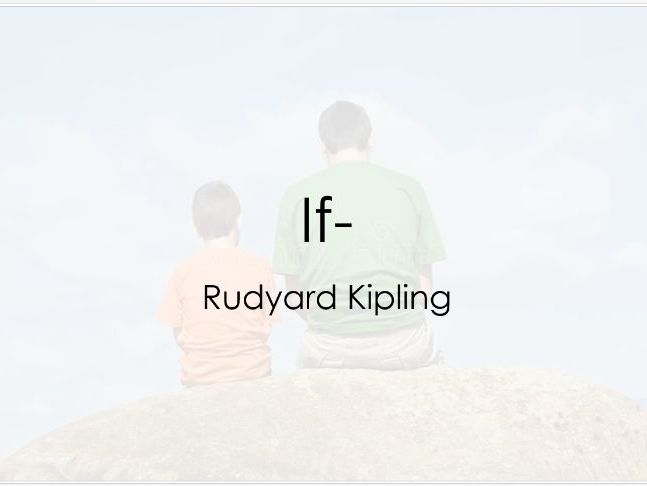 'If-' - Rudyard Kipling