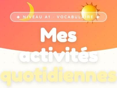 Activités quotidiennes – FLE A1 interactif