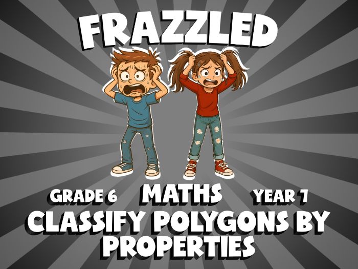 Classify Polygons by Properties FRAZZLED Maths Game | No-Prep Year 7 Review Activity