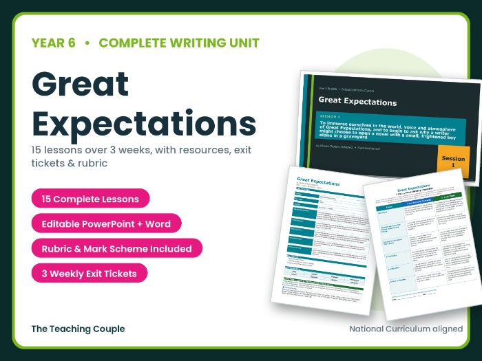 Great Expectations | Year 6 English Unit | 15 Complete Lessons + Resources + Mark Scheme