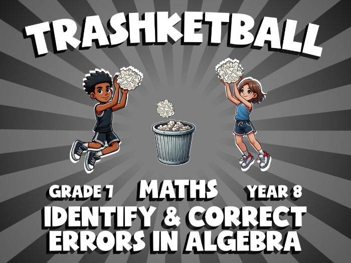 Identify & Correct Errors in Algebra TRASHKETBALL Maths Game | No-Prep Year 8 Review Activity