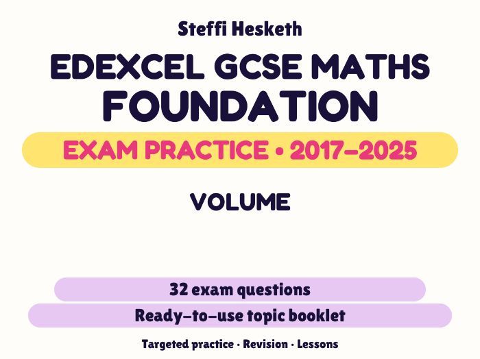 Edexcel GCSE Maths Foundation: Volume Exam Questions | 2017-2025