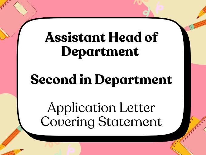 Second in Department | Deputy Assistant Head of Department | Application Letter Covering Statement