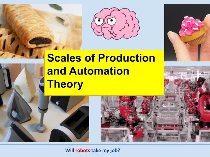 Scales of Production and Automation Theory