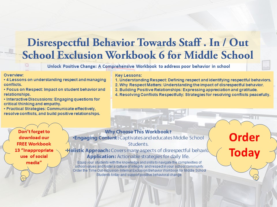 In / Out School Suspension Workbook 6. Disrespectful Behavior Towards Staff. (Middle school)