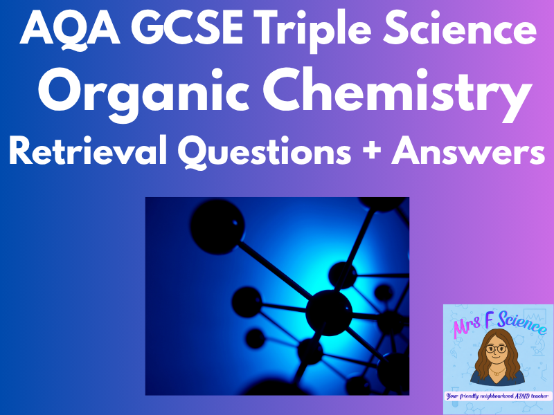 AQA GCSE Triple Chemistry Organic Chemistry Retrieval Questions | Exam Practice + Answers
