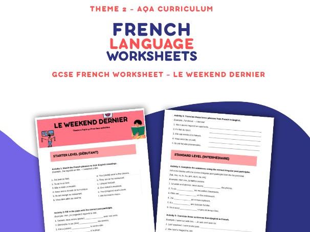 Le Weekend Dernier - GCSE Worksheet AQA Theme 2