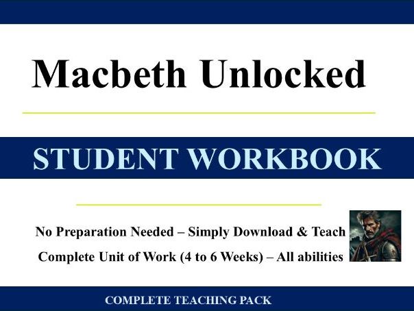 Macbeth Unlocked: A Student Workbook – Simply download and teach