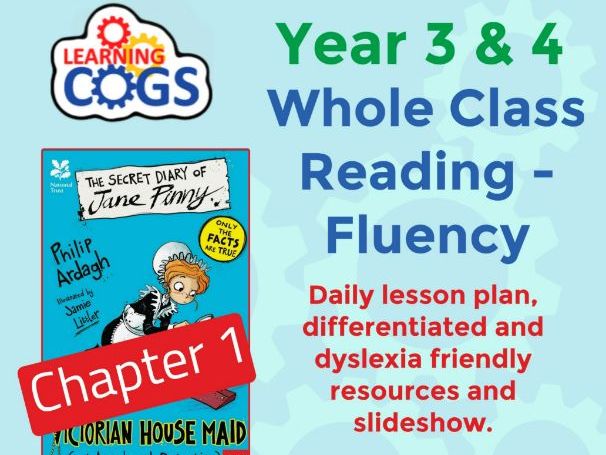 Y4 Whole Class Reading –Chapter 1  The Secret Diary of a Housemaid (Fluency) – Dyslexia-Friendly