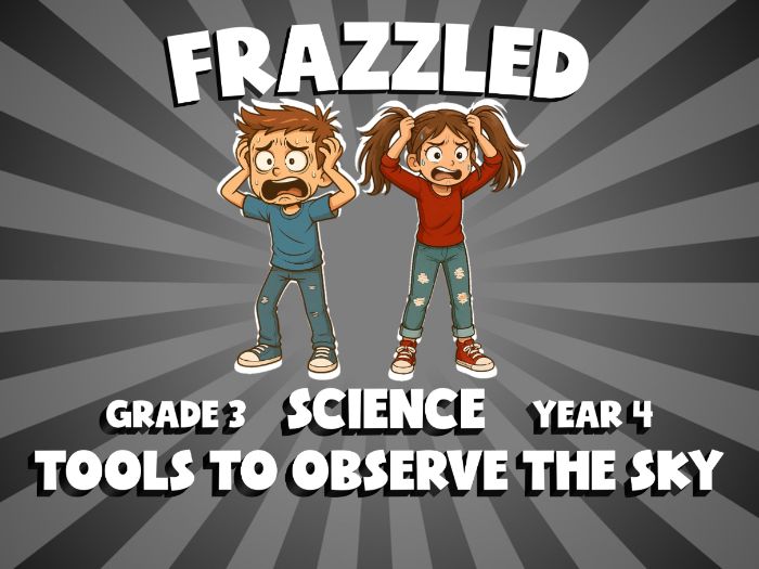 Tools to Observe the Sky FRAZZLED Science Game | No-Prep Year 4 Review Activity