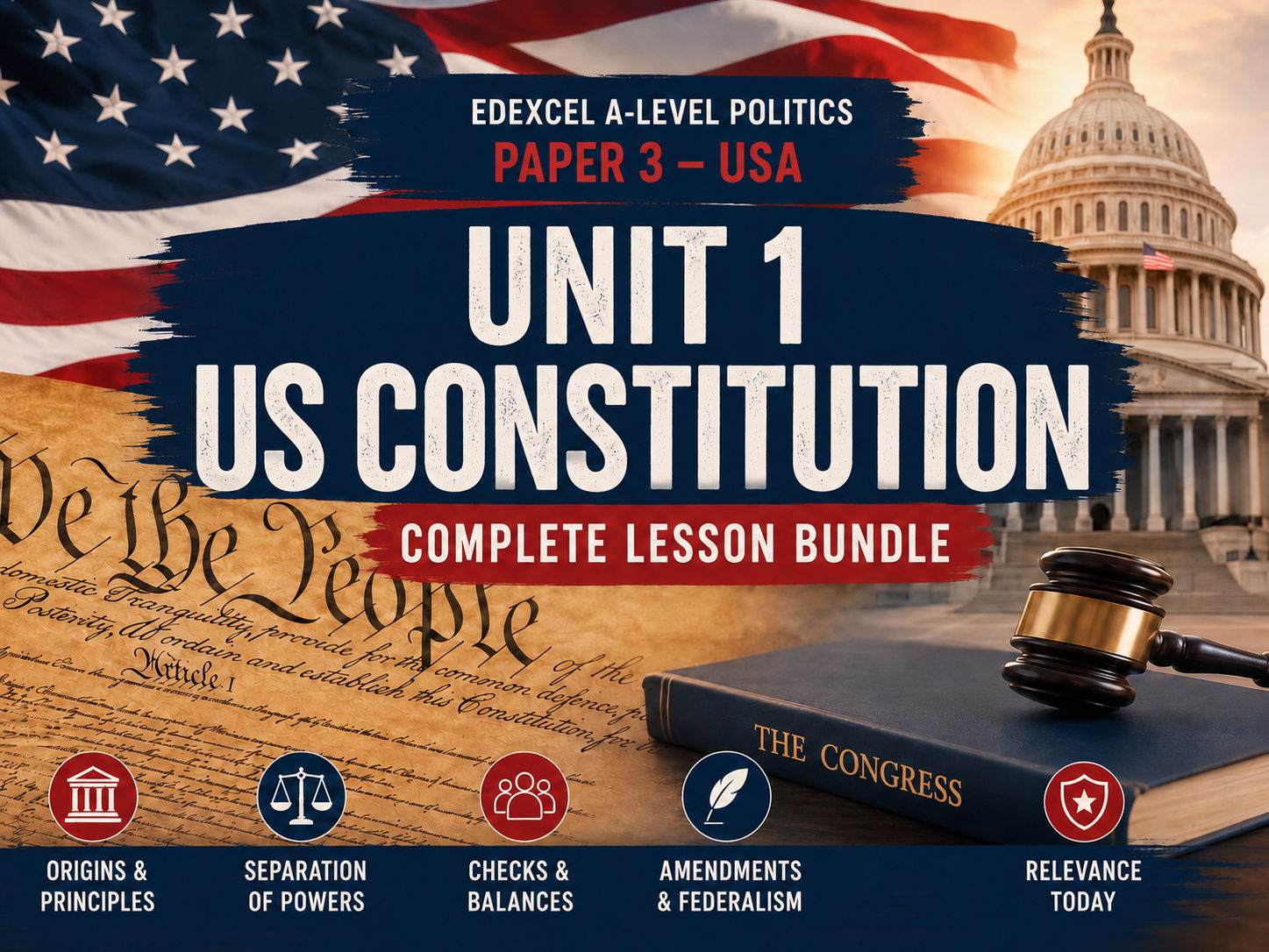 Politics Paper 3 - Unit 1 - The US Constitution