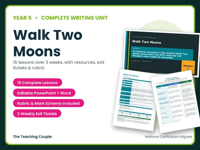 Walk Two Moons | Year 5 English Unit | 15 Complete Lessons + Resources + Mark Scheme