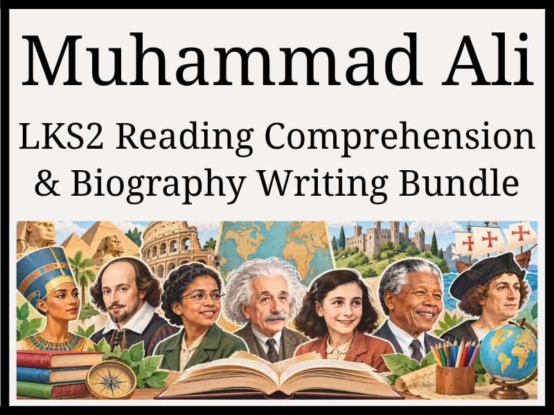 Muhammad Ali Reading Comprehension & Biography Writing Bundle | Year 3 & Year 4 | LKS2