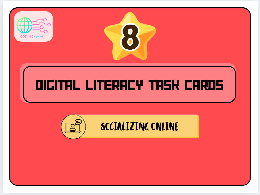 Digital Literacy Task Cards – Theme 8: Socializing Online
