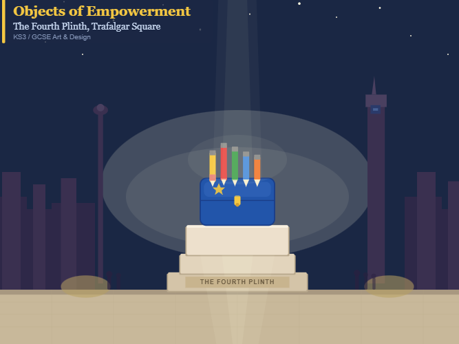 Title: The Fourth Plinth: Objects of Empowerment – Complete Lesson Pack