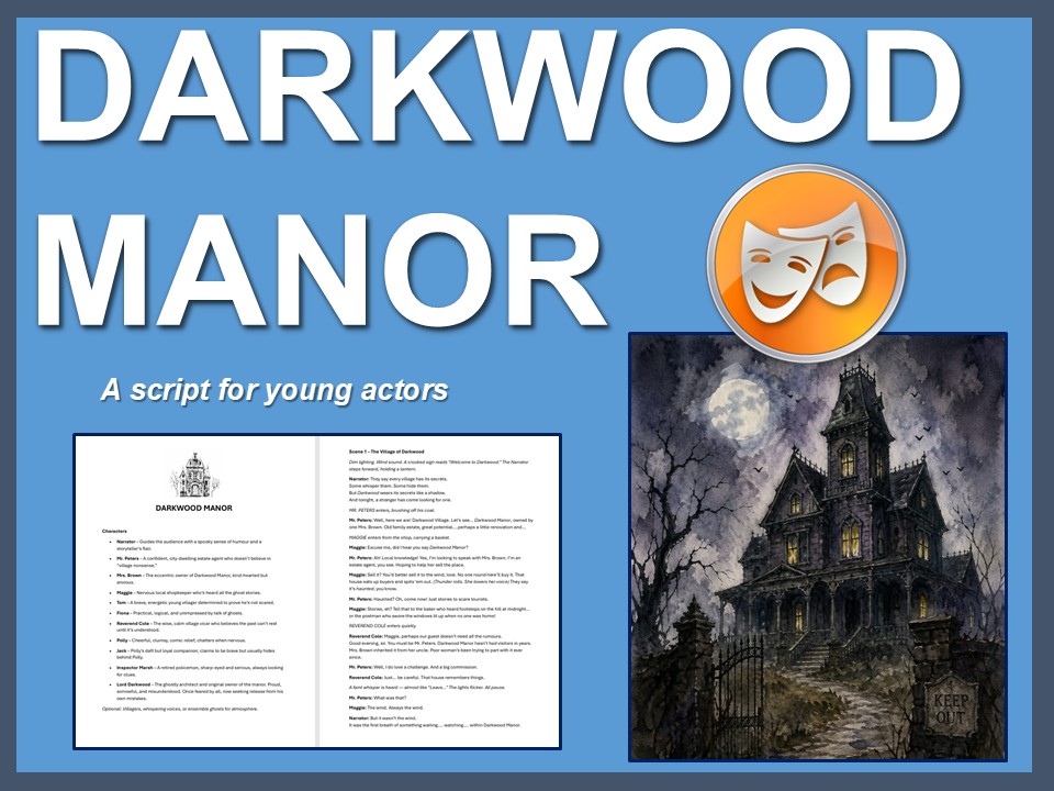 Darkwood Manor (A Haunted House Story): A spooky script for young actors