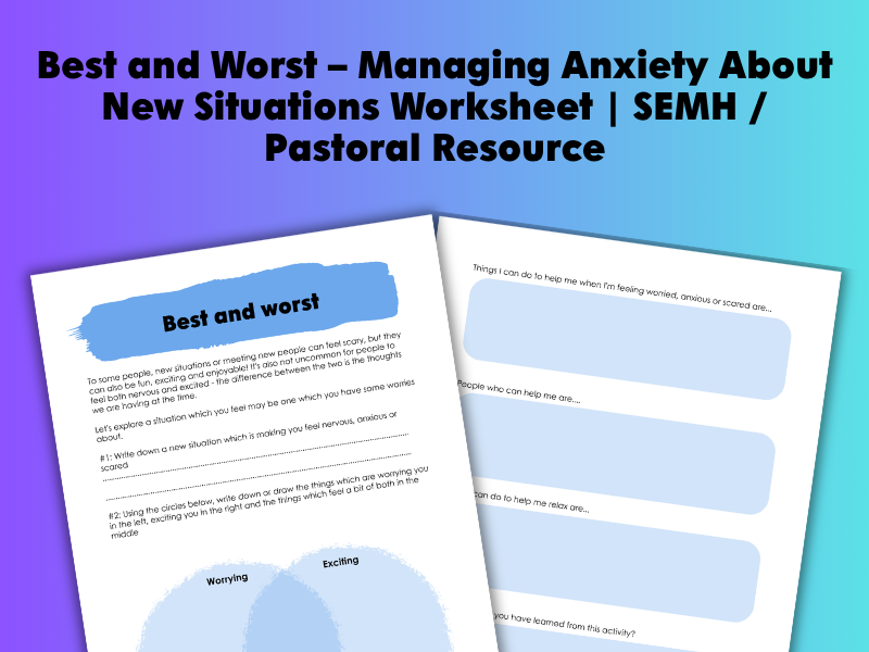 Best and Worst – Managing Anxiety About New Situations Worksheet | SEMH / Pastoral Resource