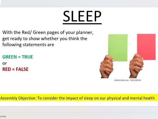 PSHE Assembly on the importance of sleep for a healthy body and mind.