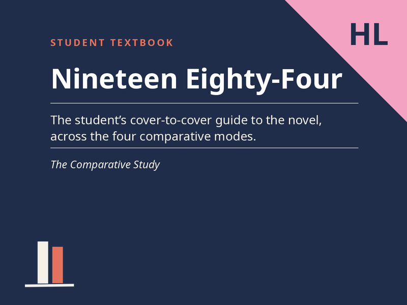 Nineteen Eighty-Four/1984 - Student Textbook for the Comparative Study (HL)