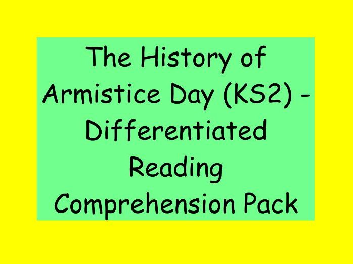 The History of Armistice Day – Differentiated Reading Comprehension Pack (KS2)