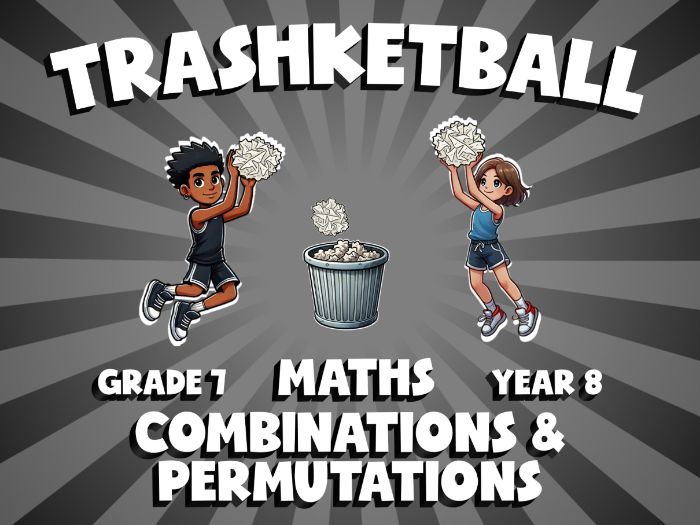 Combinations & Permutations TRASHKETBALL Maths Game | No-Prep Year 8 Review Activity