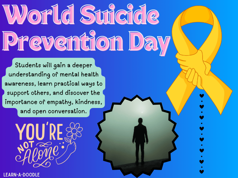 A Friendly Guide to 10 September – World Suicide Prevention Day for Teens!