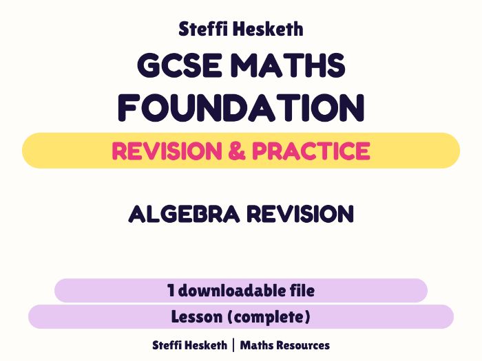 GCSE Maths Foundation ALGEBRA (all topics covered)