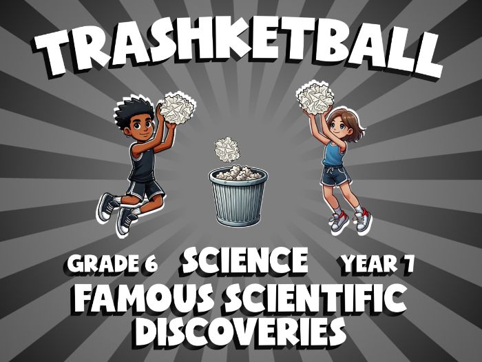 Famous Scientific Discoveries TRASHKETBALL Science Game | No-Prep Year 7 Review Activity