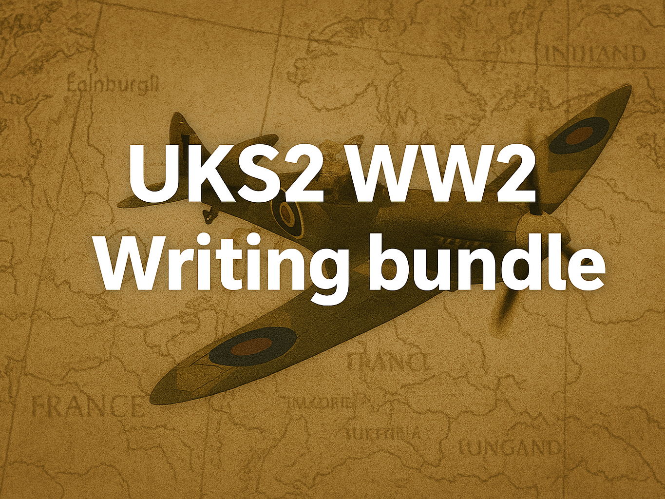 UKS2 WW2 Writing Bundle (2 units)