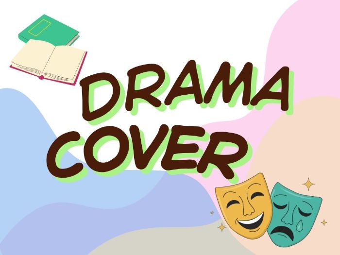 Drama Cover Work