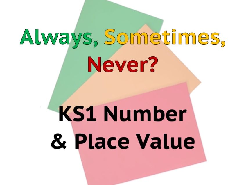 Always Sometimes Never - Number & Place Value KS1