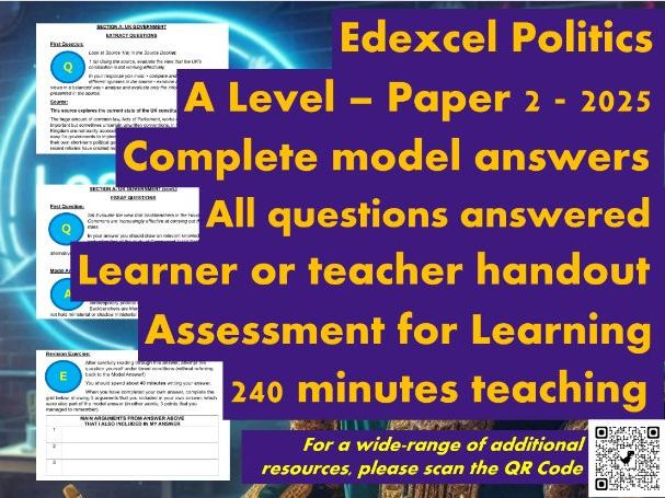 EDEXCEL A Level Politics Model Answers - Full Papers - Paper 2 - 2025 - Learner/Teacher Handout