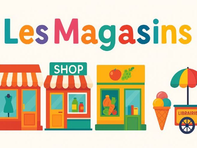 Les Magasins - an introduction to French Shops