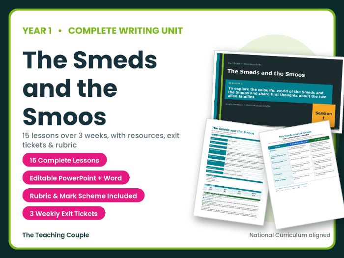 The Smeds and the Smoos | Year 1 English Unit | 15 Complete Lessons + Resources + Mark Scheme