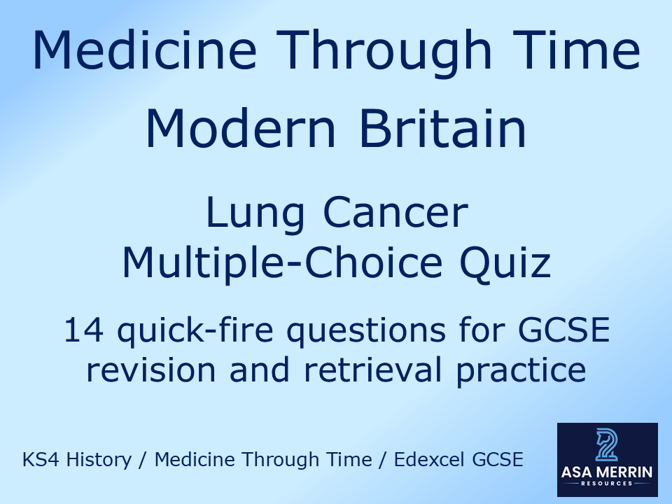 GCSE Medicine Through Time | Modern | Lung Cancer Quiz | Retrieval Practice