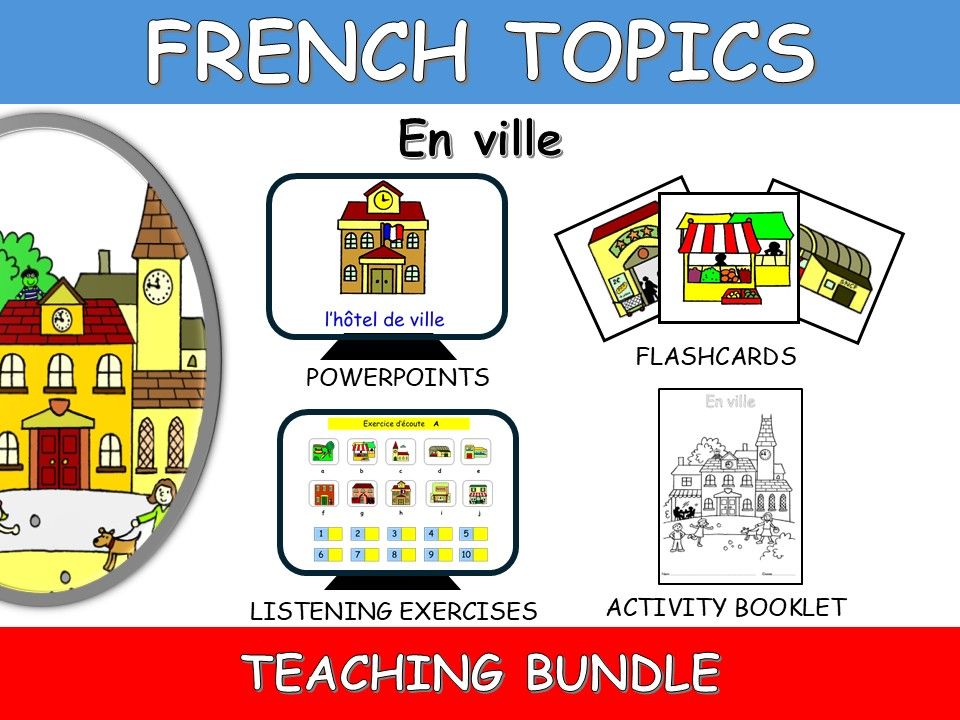 FRENCH TOPICS: EN VILLE-TEACHING BUNDLE