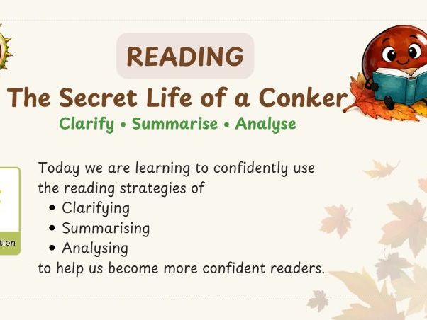 Reading Strategies: | The Secret Life of a Conker | Upper